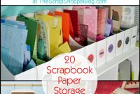 20 Scrapbook Paper Storage Ideas The Scrap Shoppe with regard to size 1500 X 2100
