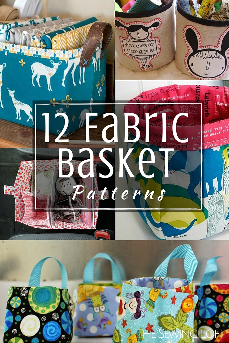 Fabric Basket Patterns The Sewing Loft with regard to sizing 735 X 1102