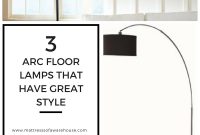 3 Arc Floor Lamps That Have Great Style Home Decorating inside measurements 800 X 1200