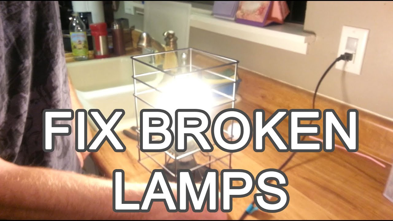 Most Common Lamp Fail Fix Any Broken Lamp That Wont Turn On in proportions 1280 X 720