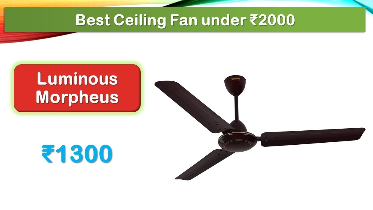 12 Best Ceiling Fan Under 2000 Rupees In India 2019 for size 1280 X 720