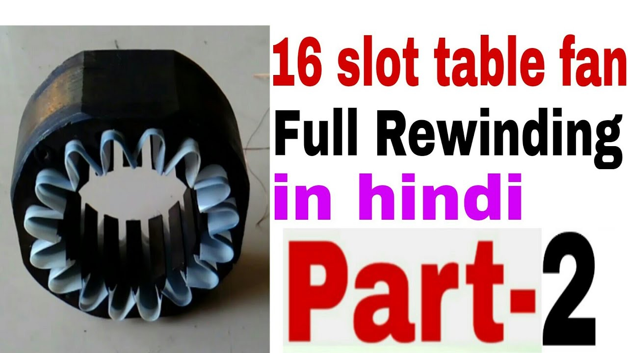 16 Slot Table Fan Full Rewinding In Hindi Part 2 within size 1280 X 720
