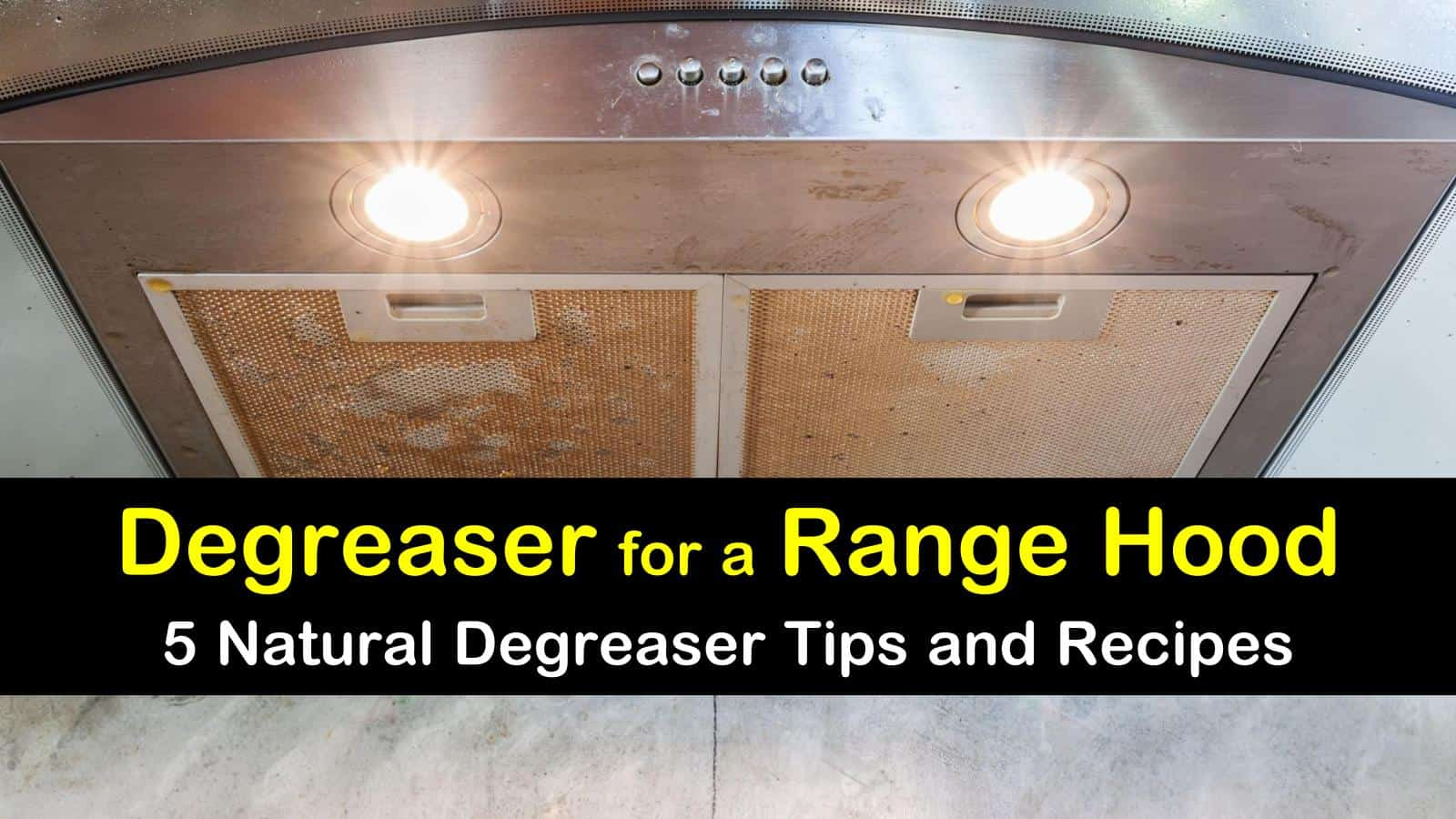 5 Natural Degreasers For A Range Hood with regard to proportions 1600 X 900