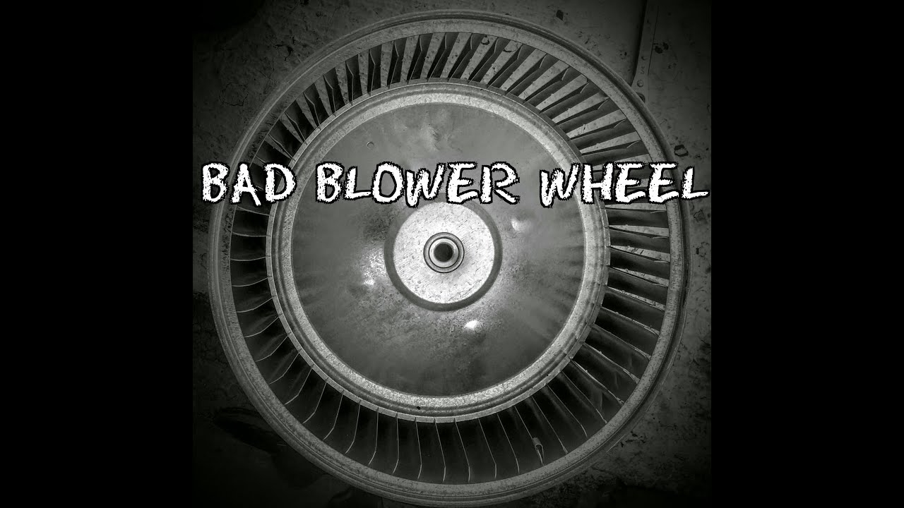 Bad Blower Wheel with proportions 1280 X 720