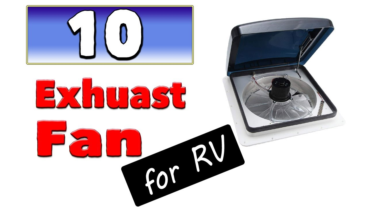 Best Bathroom Exhaust Fan For Rv within proportions 1280 X 720
