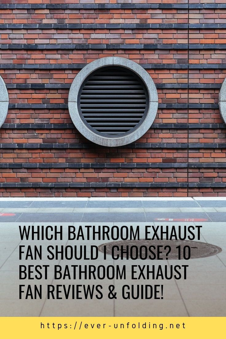 Best Bathroom Exhaust Fan Reviews For 2019 Bathroom in proportions 735 X 1102