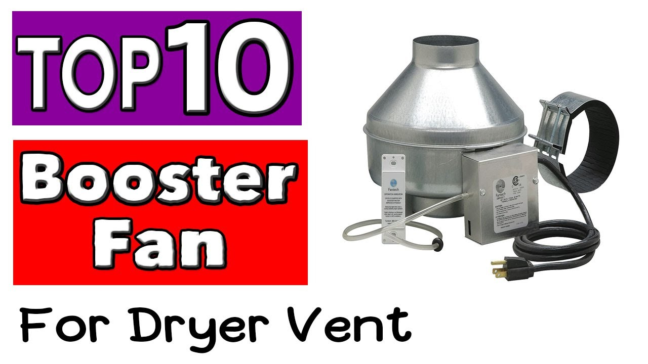 Best Booster Fan For Dryer Vent for proportions 1280 X 720