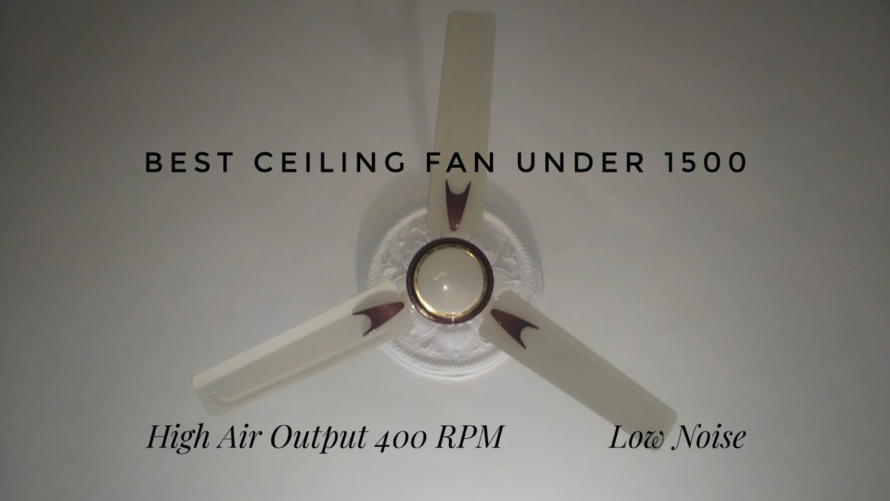 Best Ceiling Fan Under 1500 Ll High Speed Ceiling Fan Ll regarding proportions 1280 X 720