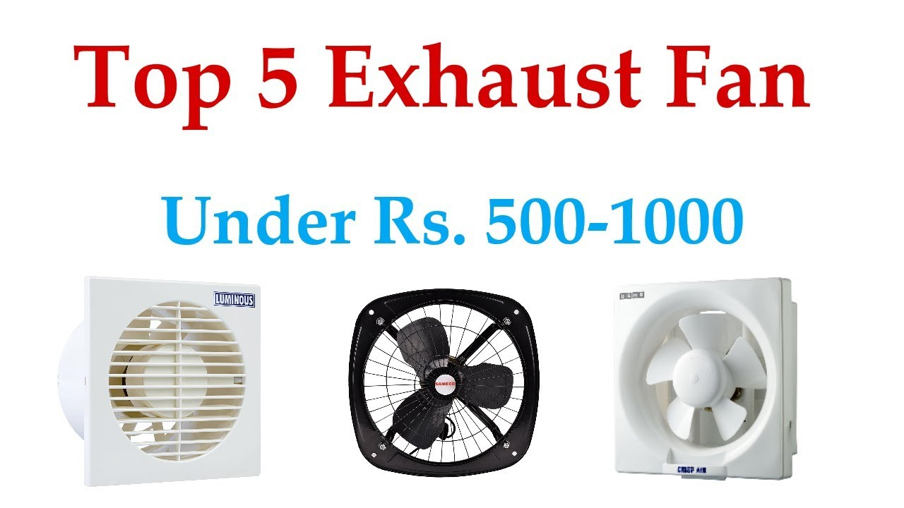 Best Exhaust Fan Under 1000 In India for measurements 1280 X 720