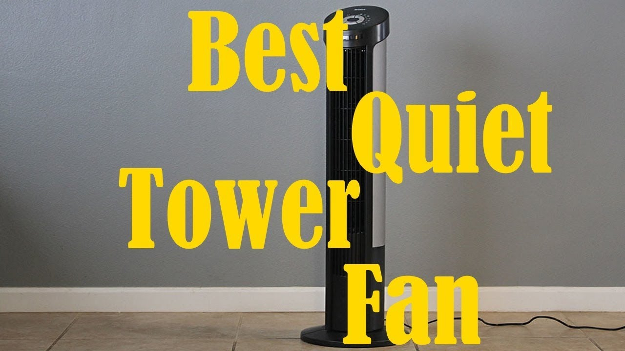 Best Quiet Tower Fan Highest Rated Oscillating Silent Tower Fans Review intended for measurements 1280 X 720