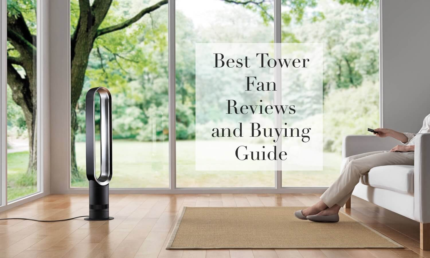 Best Tower Fan Reviews And Buying Guide 2020 with regard to sizing 1500 X 900