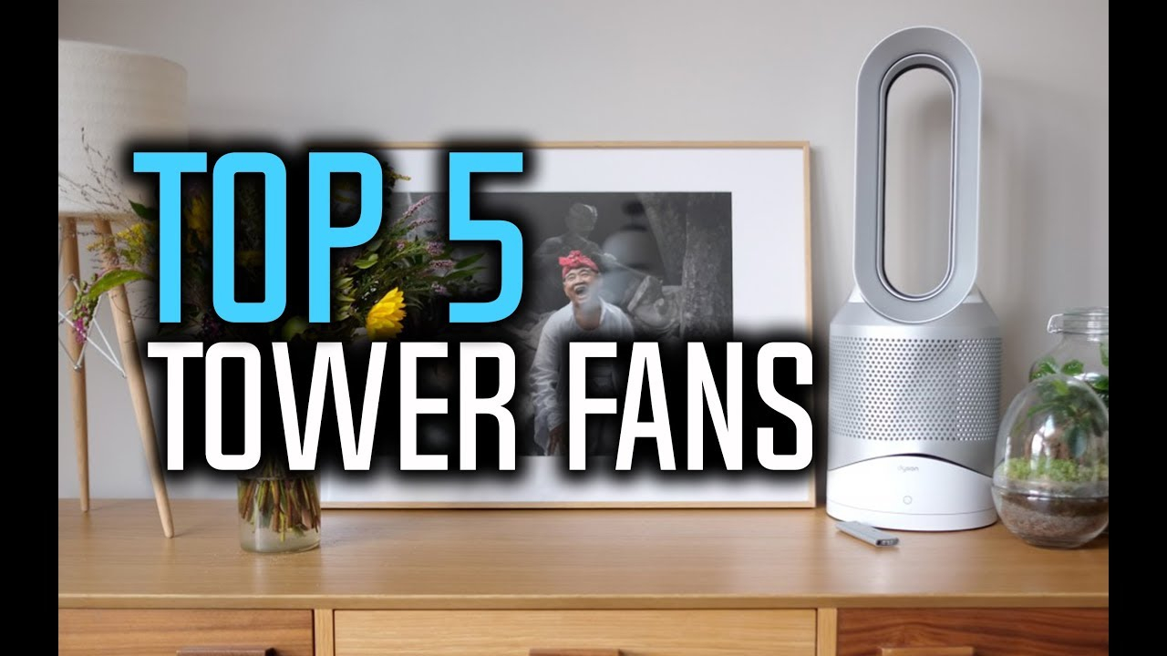 Best Tower Fans In 2018 Which Is The Best Tower Fan inside proportions 1280 X 720