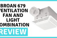 Broan 679 Ventilation Fan And Light Combination Review with proportions 1280 X 720