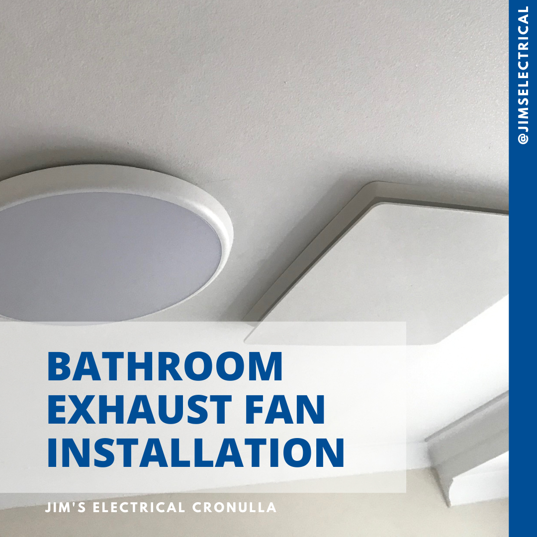 Exhaust Fan Installation Jims Electrical with dimensions 1080 X 1080