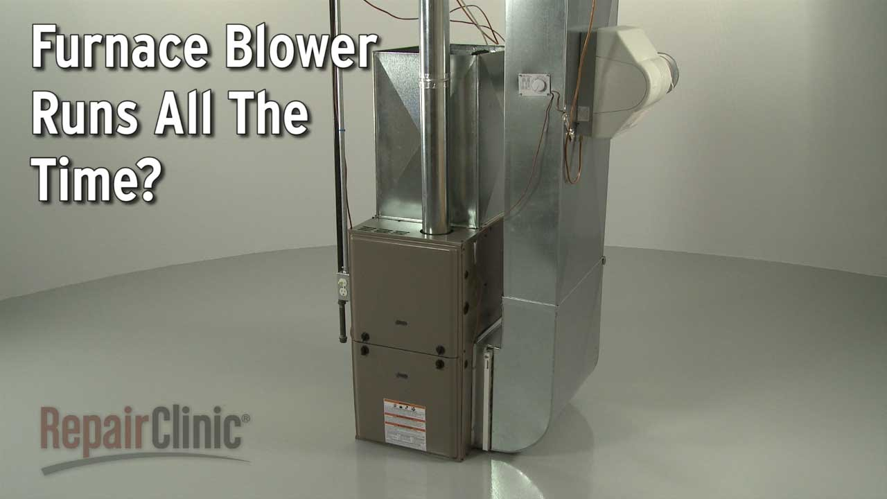 Furnace Blower Runs All The Time Furnace Troubleshooting with regard to sizing 1280 X 720
