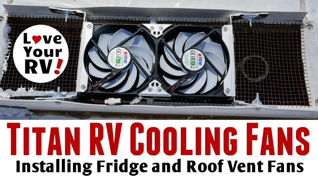Installing Titan Rv Fridge And Roof Vent Cooling Fans for proportions 1280 X 720