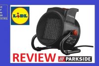 Parkside Ceramic Fan Heater Pkh 2000 A1 Review Lidl 1000w 20 Kw 16 Kg for size 1280 X 720