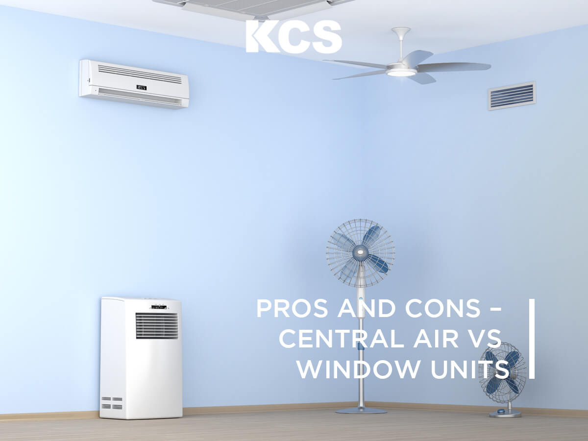 Pros And Cons Central Air Vs Window Units Kcs Heating with regard to measurements 1200 X 900