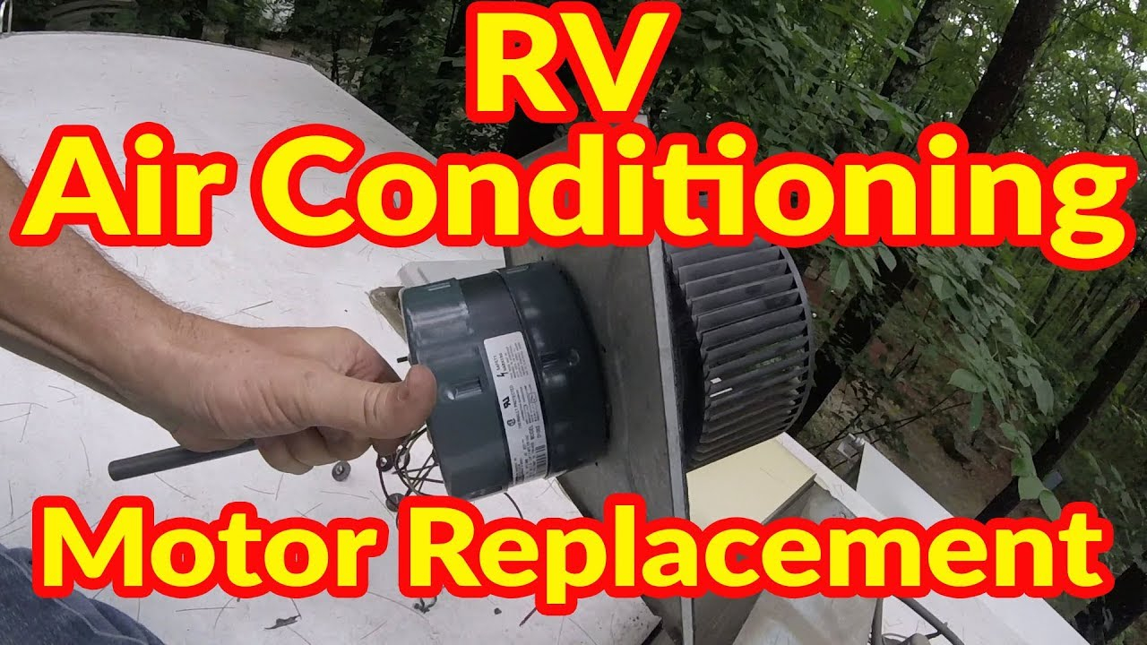 Rv Air Conditioning Motor Replacement intended for measurements 1280 X 720