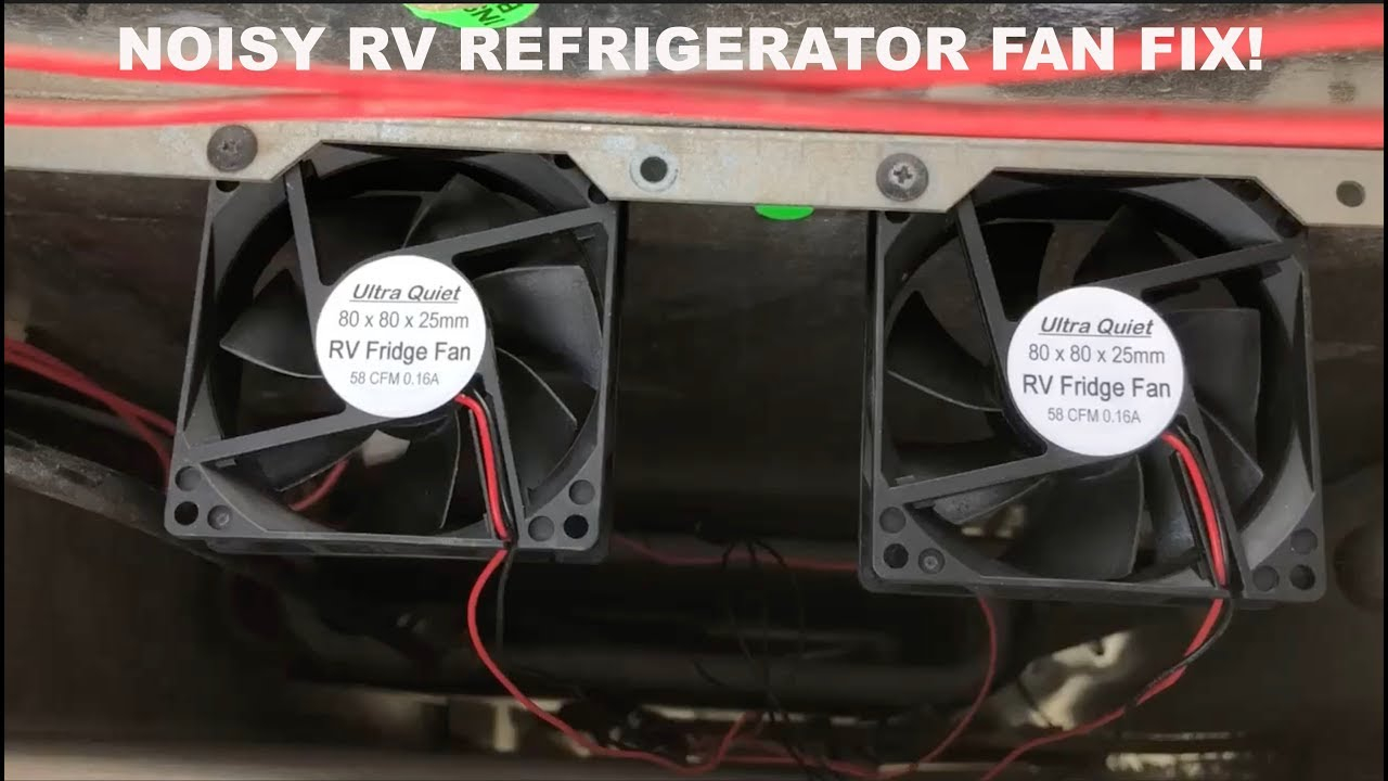 Rv Refrigerator Fan Noise Fix throughout sizing 1280 X 720