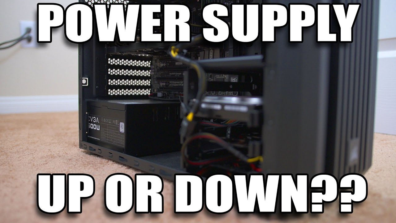 Should You Mount Your Power Supply Up Or Down pertaining to size 1280 X 720