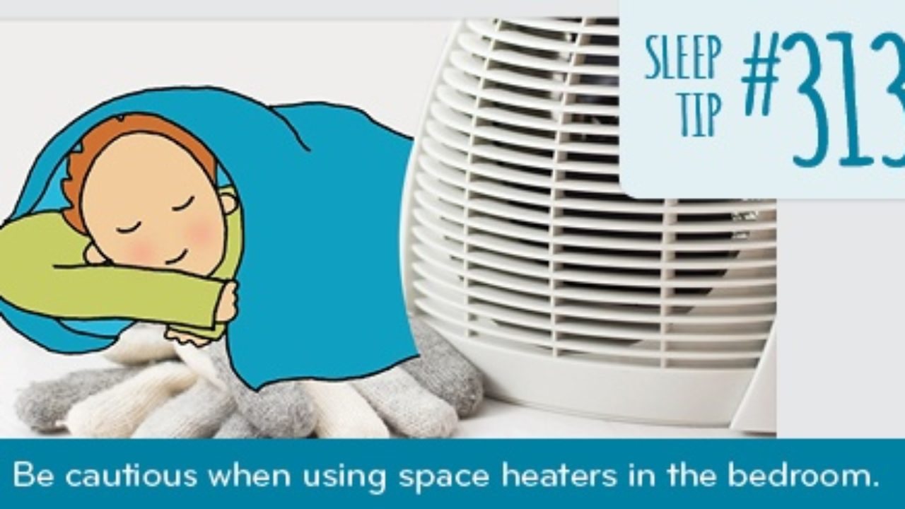 Sleeping With Space Heaters Good Or Bad throughout dimensions 1280 X 720