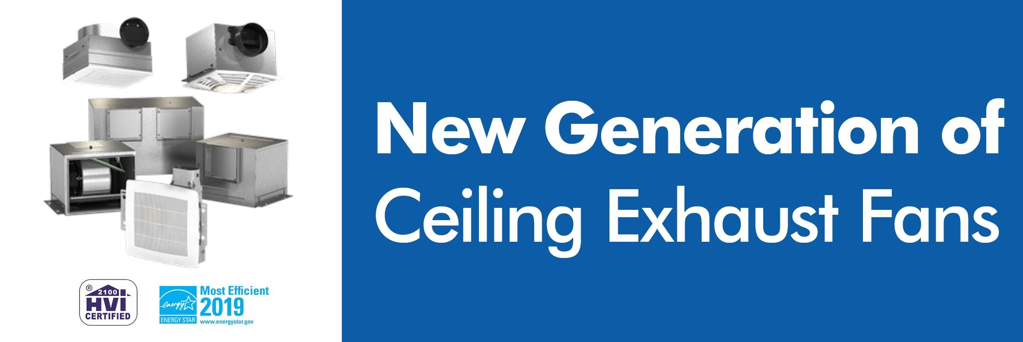 The Next Generation Ceiling Exhaust Fan within dimensions 2083 X 696
