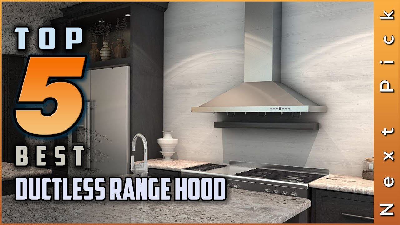 Top Best Ductless Range Hood Review In 2020 intended for measurements 1280 X 720
