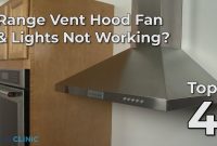 Top Reasons Range Vent Hood Fan Lights Not Working Range Vent Hood Troubleshooting regarding measurements 1280 X 720