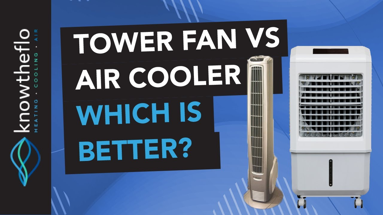 Tower Fan Vs Air Cooler Which Is Better inside size 1280 X 720