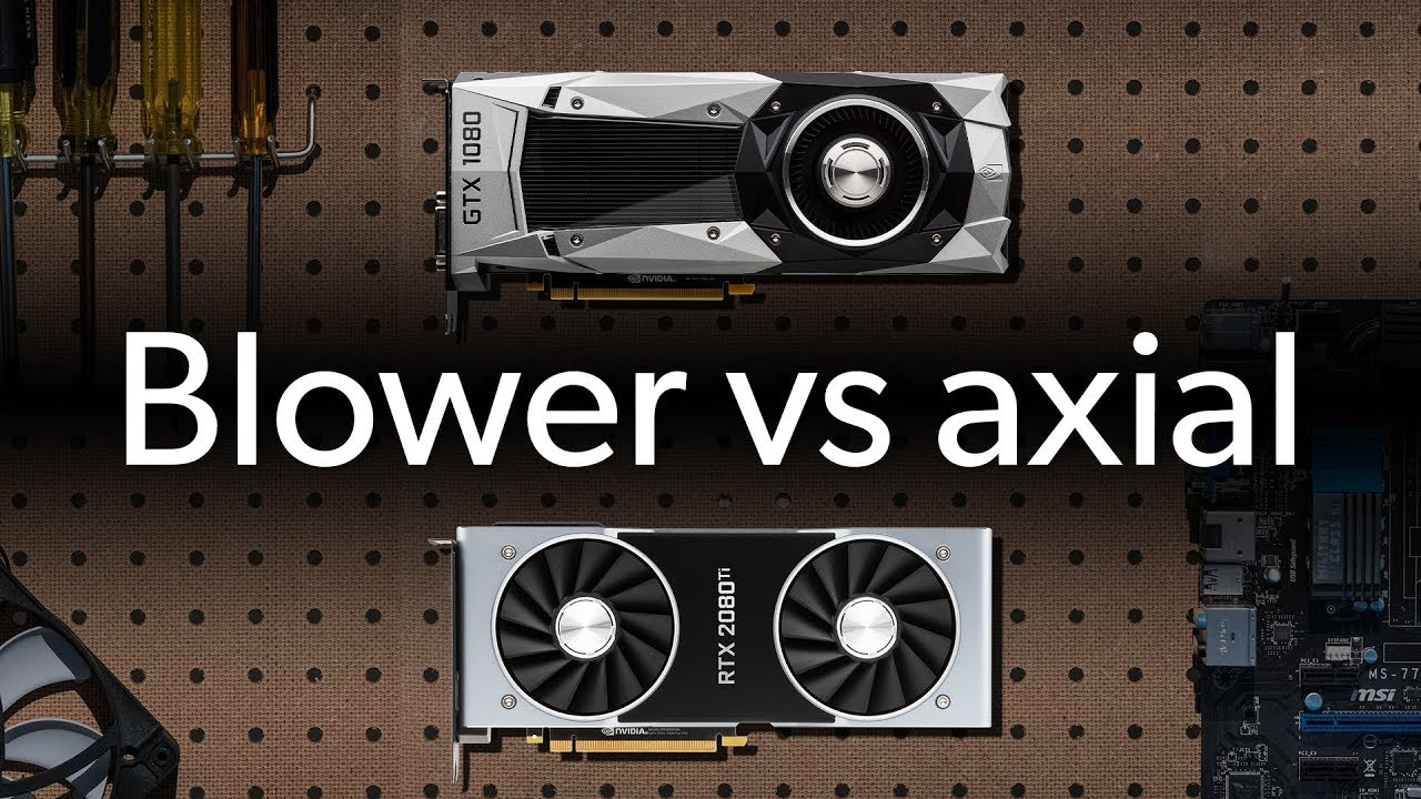 Which Gpu Cooler Is Better Blower Vs Axialopen Air Ask A Pc Expert inside proportions 1280 X 720